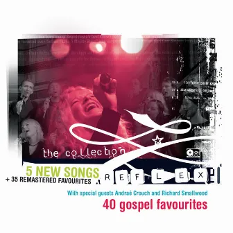 Collection The (40 Gospel Favourites) by Reflex