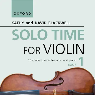 Solo Time for Violin Book 1 by Kathy & David Blackwell