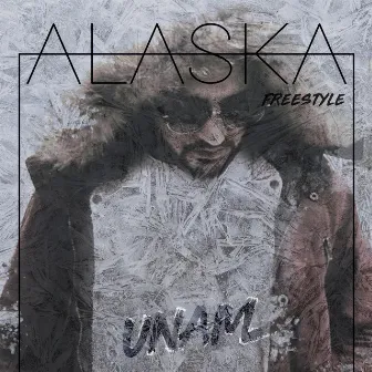 Alaska Freestyle by Unam