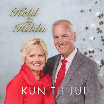 Kun Til Jul by Keld & Hilda