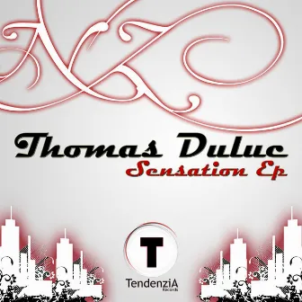 Sensation Ep by Thomas Duluc