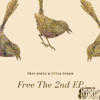 Free the 2nd EP by Steve Sxaks