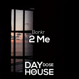 2 Me by Bonkr