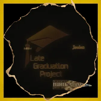 Late Graduation Project by Jtrip MBM