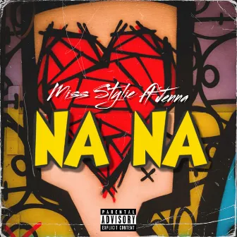 Na Na by Miss Stylie