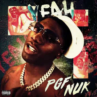 YEAH by PGF Nuk