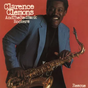 Rescue (Expanded Edition) by Clarence Clemons