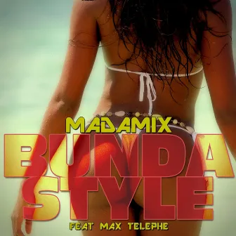 Bunda Style by Madamix