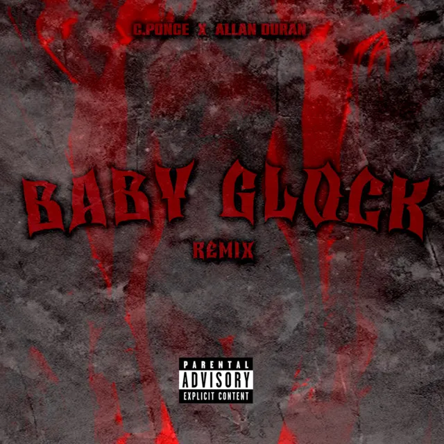 BABY GLOCK - Remix