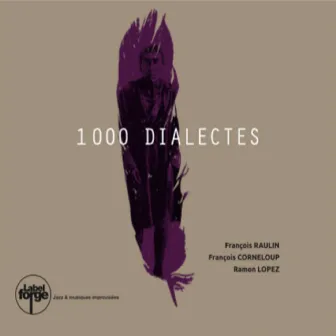 1000 dialectes by François Raulin