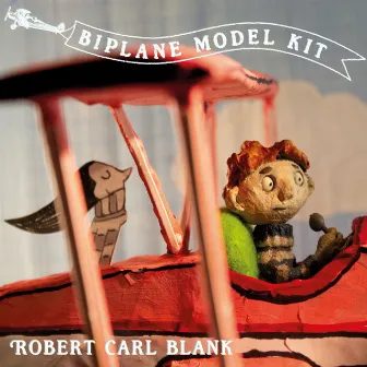 Biplane Model Kit (Radio Edit) by Robert Carl Blank