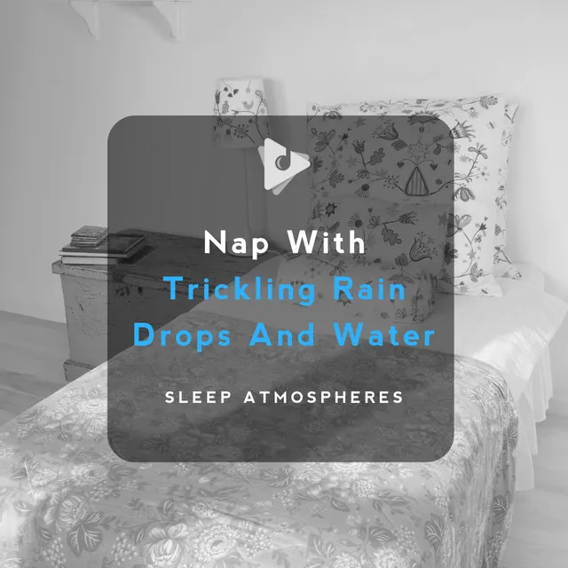 Nap With Trickling Rain Drops And Water