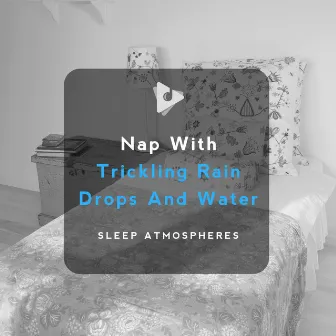 Nap With Trickling Rain Drops And Water by Soothing White Noise for Infant Sleeping and Massage, Crying & Colic Relief