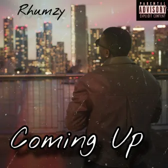 Coming Up by Rhumzy