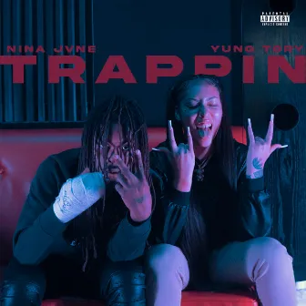 TRAPPIN by NINA JVNE