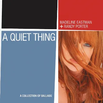 A Quiet Thing by Madeline Eastman