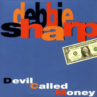 Devil Called Money by Debbie Sharp