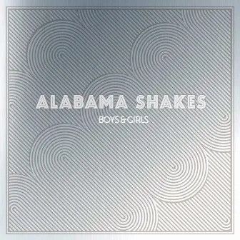 Boys & Girls (Deluxe Edition) by Alabama Shakes