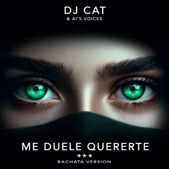 ME DUELE QUERERTE (Bachata Version) by DJ Cat