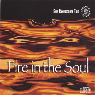 Fire In The Soul by Bob Ravenscroft