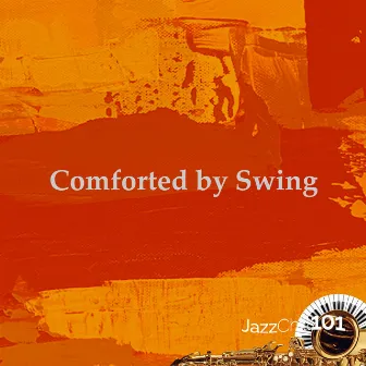 Comforted by Swing by 