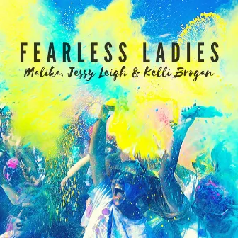 Fearless Ladies by Jessy Leigh