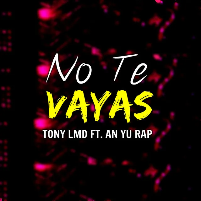 No Te Vayas