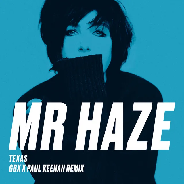 Mr Haze (Remix by GBX & Paul Keenan)