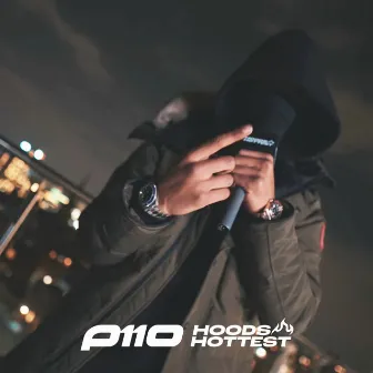 Hoods Hottest by P110