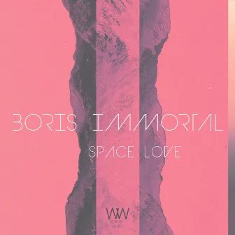 Space Love by Boris Immortal