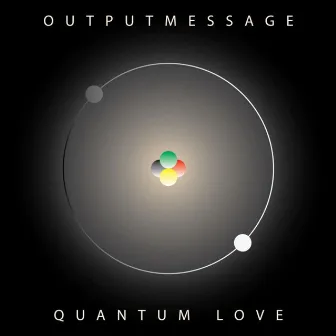 Quantum Love by Outputmessage