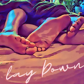 Lay Down by Alyson Murray