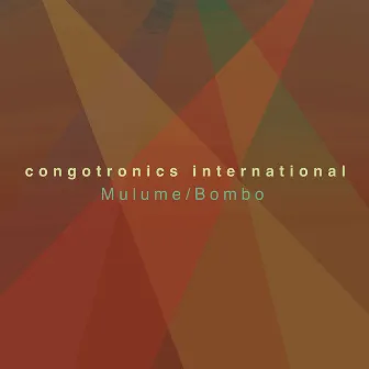 Mulume/Bombo by Congotronics International