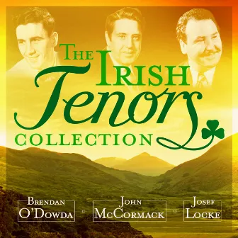 The Irish Tenors Collection - 25 Irish Favourites (Remastered Extended Edition) by Josef Locke