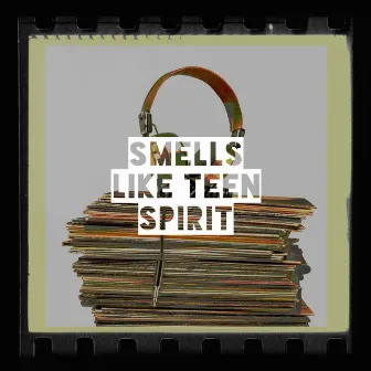 Smells Like Teen Spirit by The Outbreaker