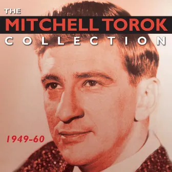 The Mitchell Torok Collection 1949-60 by Mitchell Torok