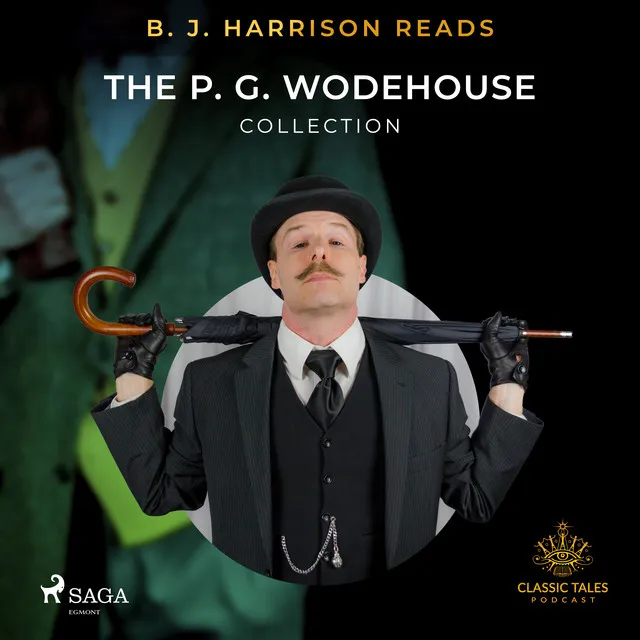 Chapter 1 & Chapter 2.1 - B. J. Harrison Reads The P. G. Wodehouse Collection