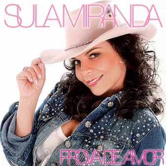 Prova de Amor by Sula Miranda