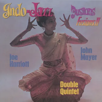 Indo-Jazz Fusions I & II by John Mayer