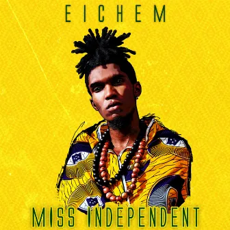 Miss Independent by Eichem