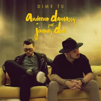 Dime Tu (Remixes) by Andeeno Damassy