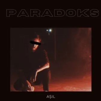 Paradoks by Aşıl