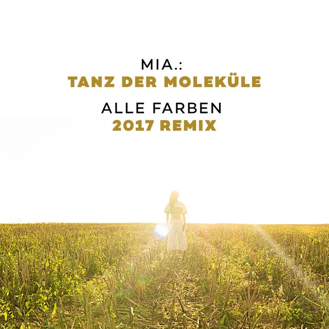 Tanz der Moleküle - Alle Farben 2017 Remix