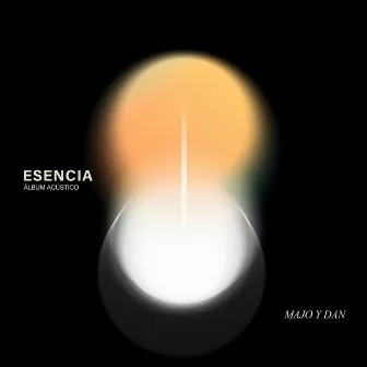 Esencia - Versión Acústica by Majo y Dan