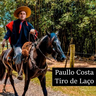 Tiro de Laço by Paullo Costa