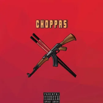 Choppas by Uno