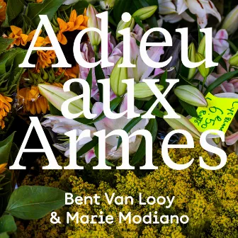 Adieu aux Armes by Marie Modiano