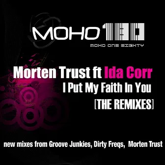 I Put My Faith In You (The Remixes) by Morten Trust