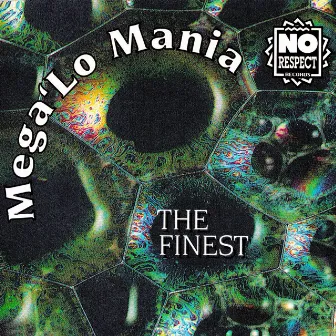 The Finest by Mega 'Lo Mania