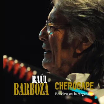 Cherogapé (En Vivo En Argentina) by Raul Barboza